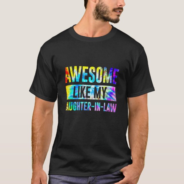 Camiseta Awesome Like My Daughter In Law Family  Tie Dye (Anverso)