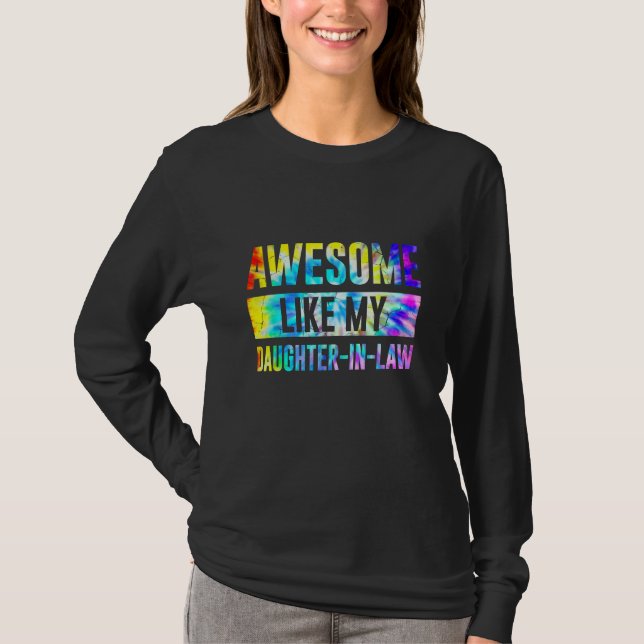 Camiseta Awesome Like My Daughter In Law Family  Tie Dye (Anverso)