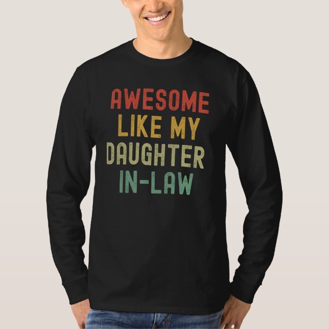 Camiseta Awesome Like My Daughter in law Men  Fathers 10 (Anverso)