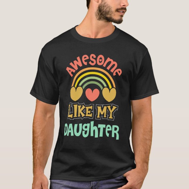 Camiseta Awesome Like My Daughter  Men  Fathers Day Dad 19 (Anverso)
