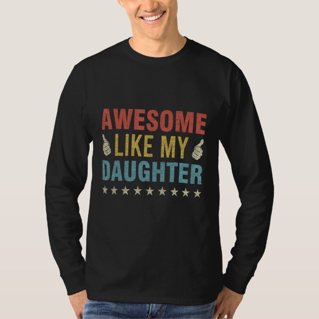 Camiseta Awesome Like My Daughter Parents Day Mom Dad Joke  (Anverso)