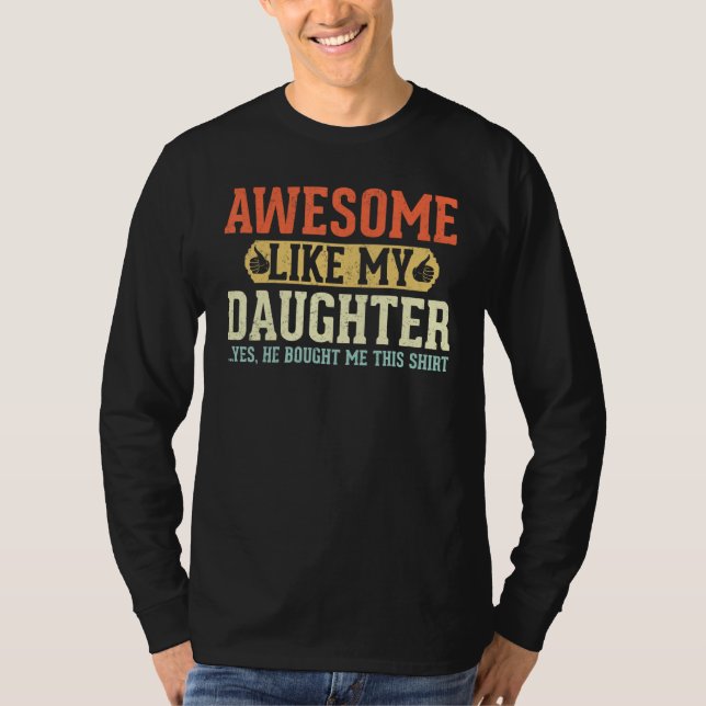 Camiseta Awesome Like My Daughter Retro Dad Jokes Funny Fat (Anverso)