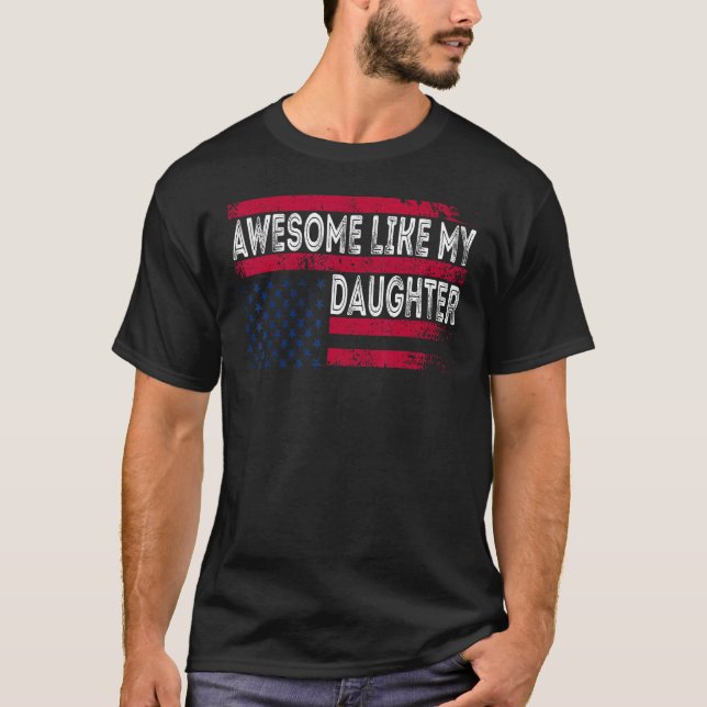 Camiseta Awesome Like My Daughter  Retro Father s Day USA F (Anverso)