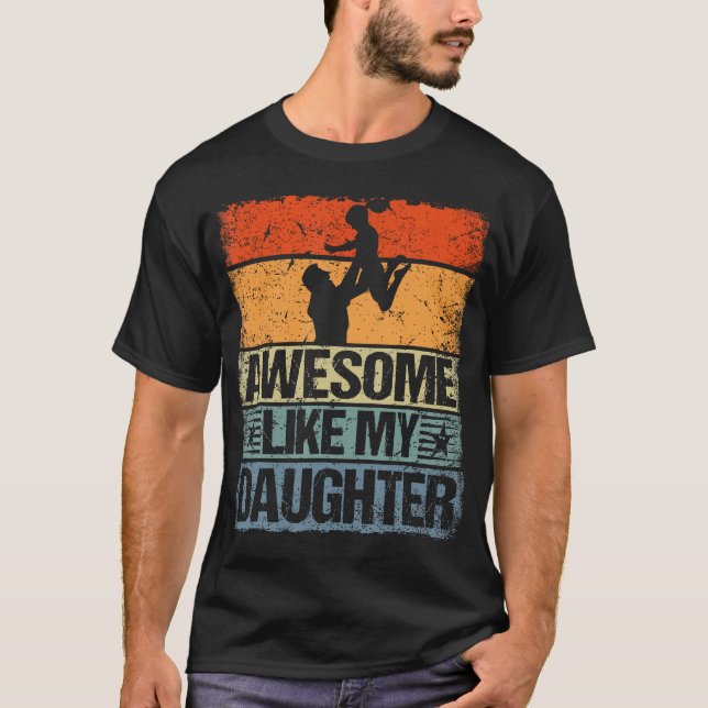 Camiseta Awesome Like My Daughter Shirt Gift Funny Father'S (Anverso)