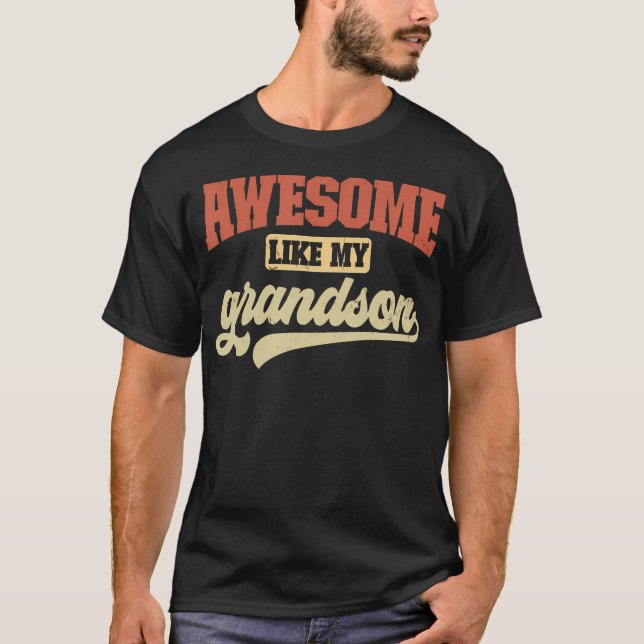 Camiseta Awesome Like My Grandson Funny Retro Grandpa Fathe (Anverso)