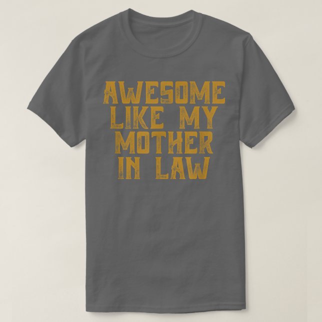 Camiseta Awesome like my mother in law  (Diseño del anverso)