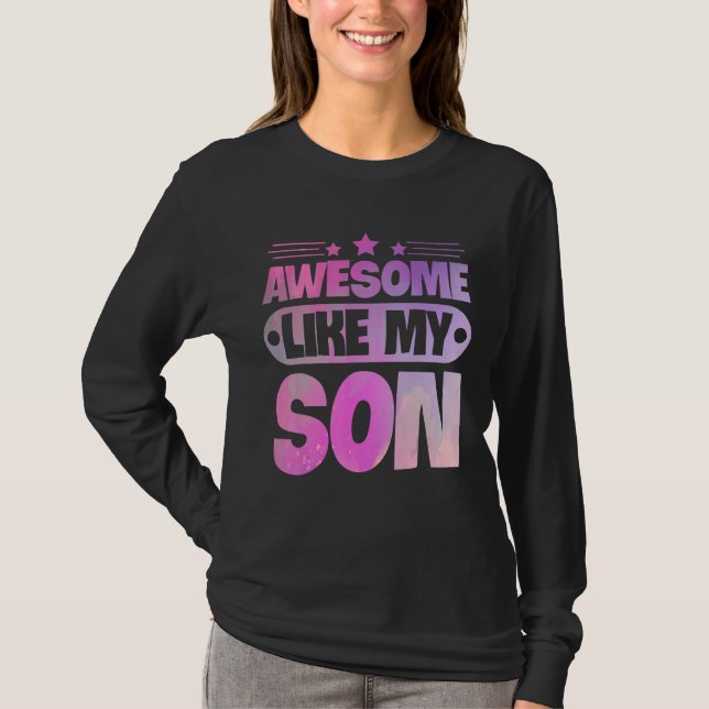 Camiseta Awesome Like My Son For Mom Dad (Anverso)