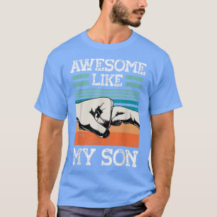 Camiseta AWESOME LIKE MY SON Funny Father's Day Dad Joke