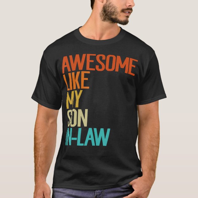 Camiseta Awesome Like My Son In Law Funny Family Humor Retr (Anverso)