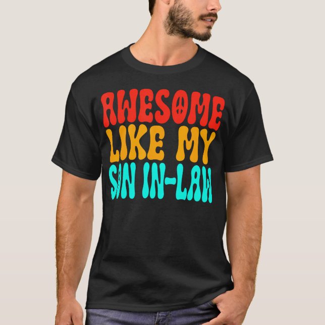 Camiseta Awesome Like My Son In-Law Funny Family Matching M (Anverso)