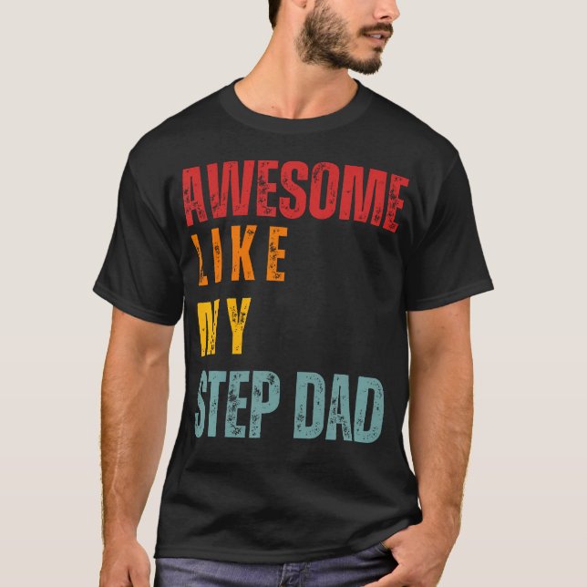Camiseta Awesome Like My Step Dad Retro (Anverso)
