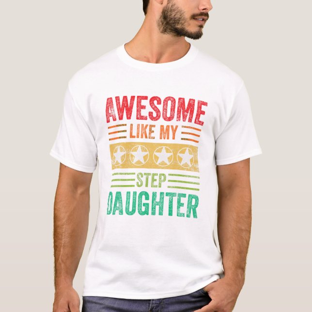 Camiseta Awesome Like My Step Daughter (Anverso)