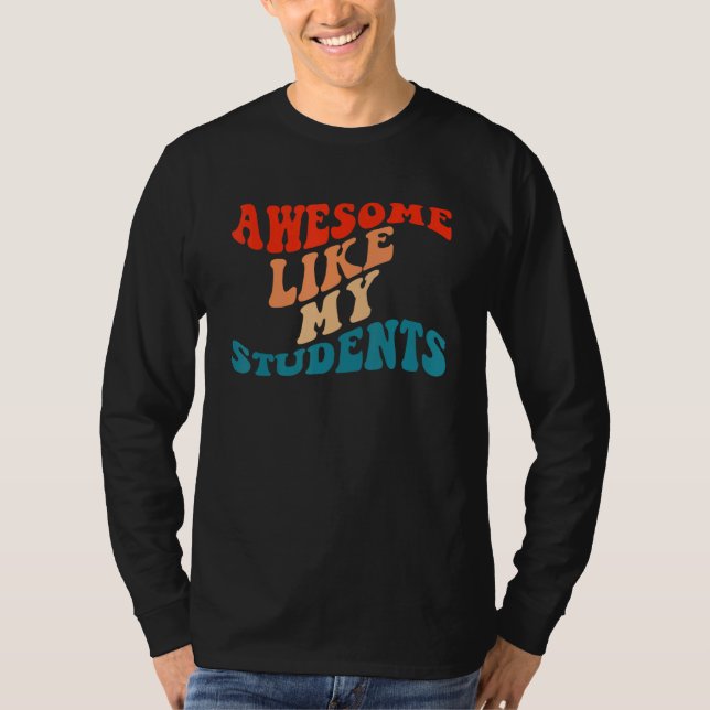 Camiseta Awesome Like My Students Teaching Class Pride Comm (Anverso)
