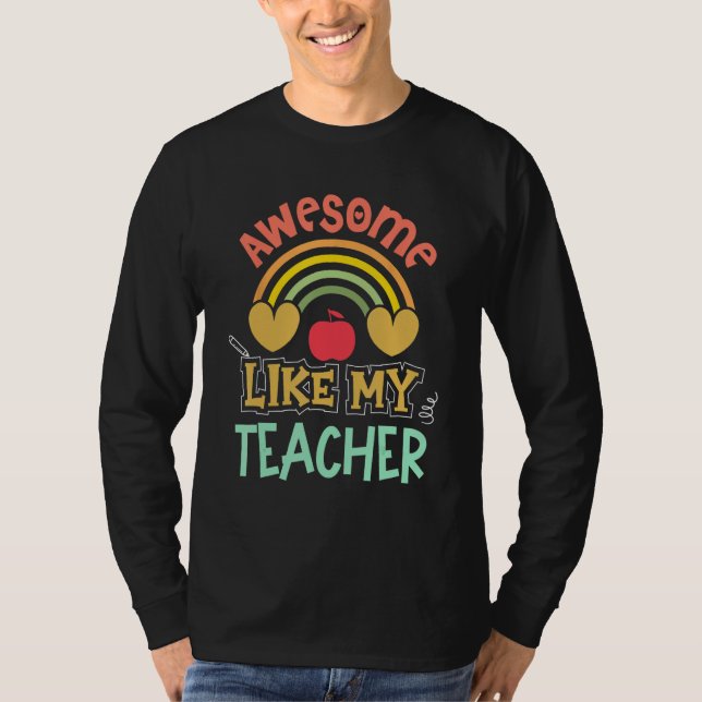 Camiseta Awesome Like My Teacher Back To School Students Gi (Anverso)