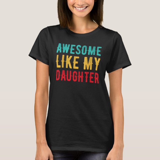 Camiseta AWESOME LIKE MY TWO DAUGHTERS Father's Day Dad Men (Anverso)
