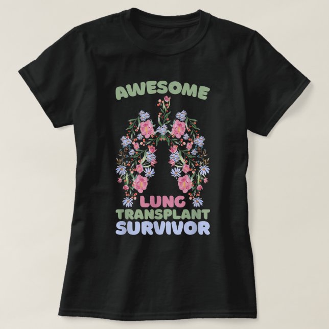 Camiseta Awesome Lung Transplant Survivor (Diseño del anverso)