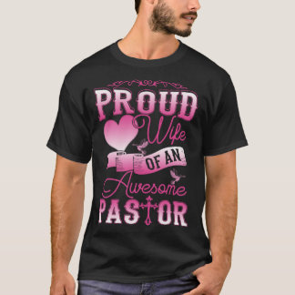 Camiseta Awesome Pastor Proud Wife Women Appreciation