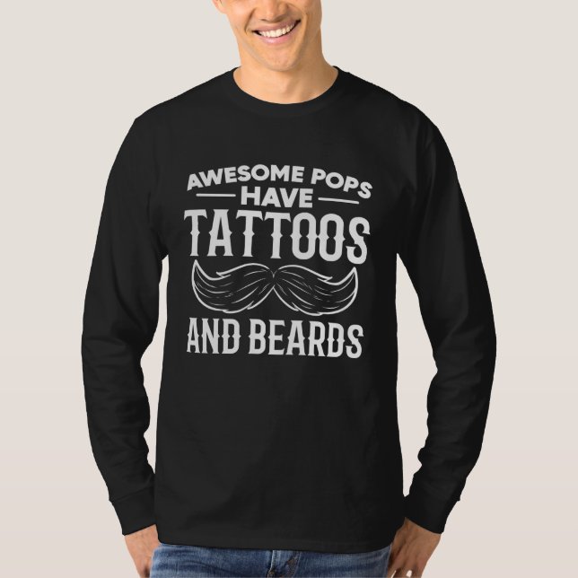 Camiseta Awesome Pops Have Tattoos And Beards  Fatheru2019s (Anverso)