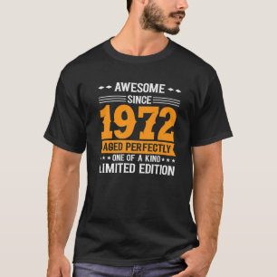 Camiseta Awesome Since 1972 T S Aged Perfectly Birthday