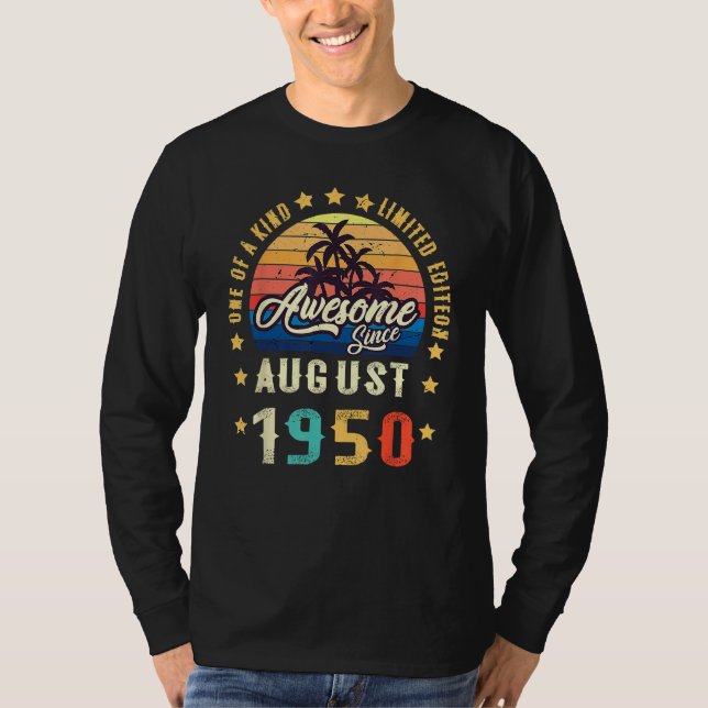 Camiseta Awesome Since August 1950 One Of A Kind (Anverso)