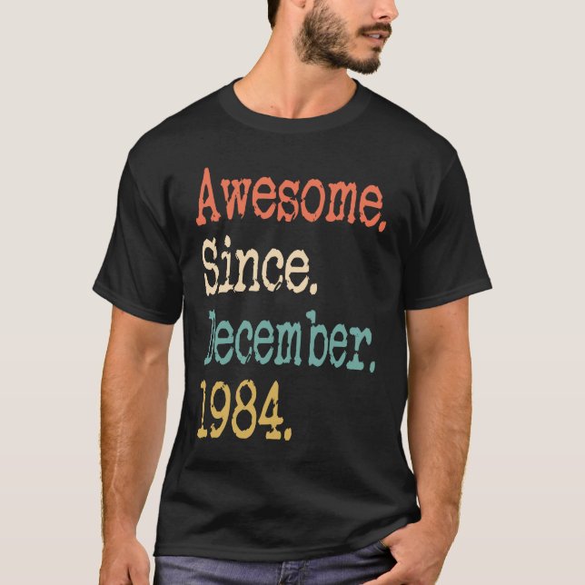 Camiseta Awesome Since December 1984 37th (Anverso)