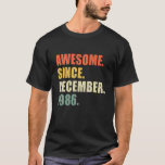 Camiseta Awesome Since December 1986 36 Year Old Retro Birt<br><div class="desc">Awesome Since December 1986 36 Year Old Retro Birt</div>