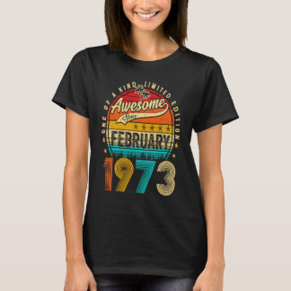 Camiseta Awesome Since February 1973 50 Years Old 50th Birt