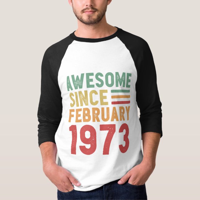 Camiseta Awesome Since February 1973 50th Birthday Gift (Anverso)