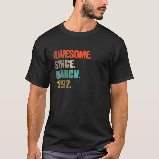 Camiseta Awesome Since March 1992 30 Year Old Gift - 30Th B (Anverso)