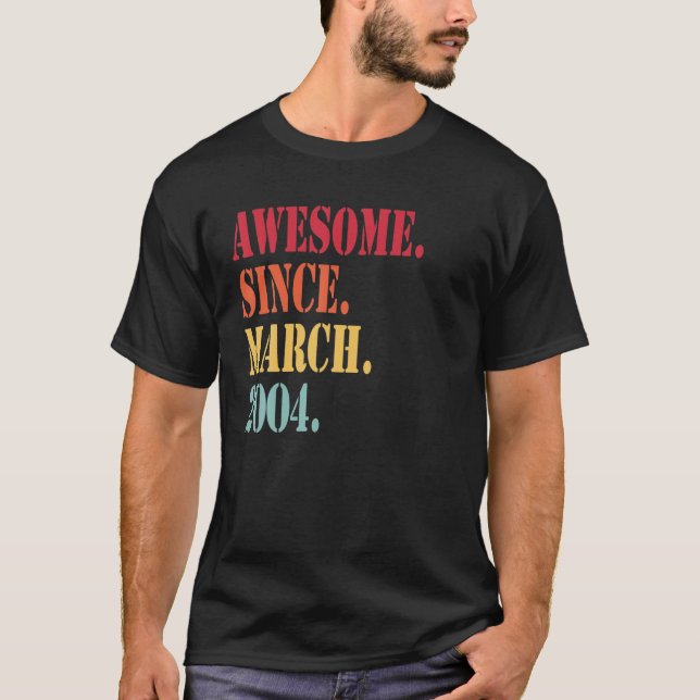 Camiseta Awesome Since March 2004 For 18 Year Old - 18Th Bi (Anverso)