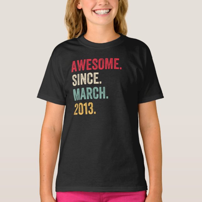 Camiseta Awesome Since March 2013 Birthday (Anverso)