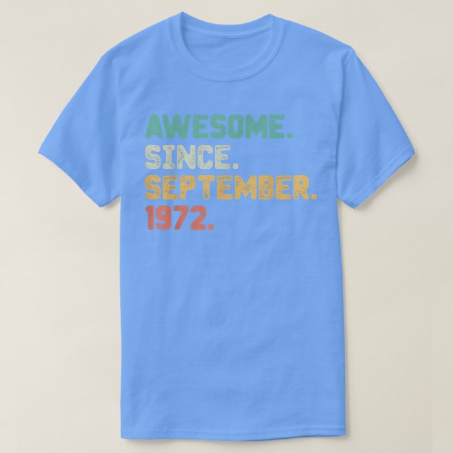 Camiseta Awesome Since September 1972 50th Birthday Gift 50 (Diseño del anverso)