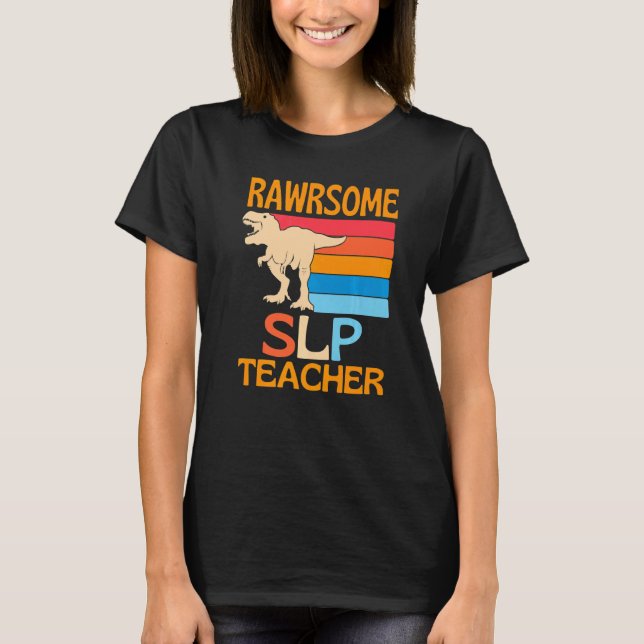 Camiseta Awesome Slp Teacher Dinosaur (Anverso)