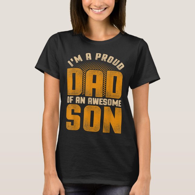 Camiseta Awesome Son Family Daddy Fathers Day Men Im A Prou (Anverso)