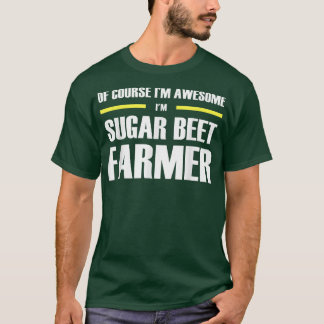 Camiseta Awesome Sugar Beet Farmer 