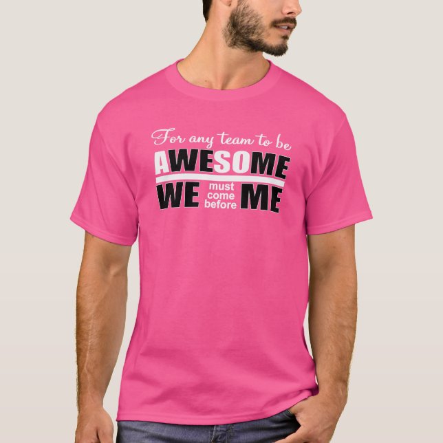 Camiseta awesome  teamwork motivational quote (Anverso)