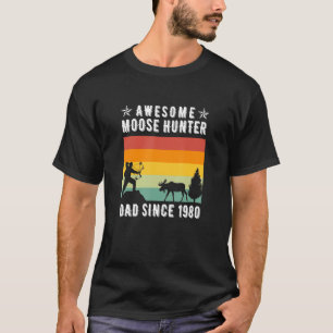 Camiseta Awsome Moose Hunter Dad From 1980 Moose Hunting E