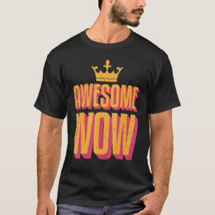 Camiseta Awsome Wow Positivo Divertido decir