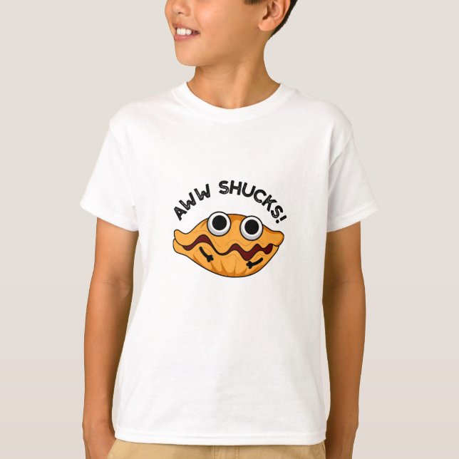 Camiseta Aww Shucks Funny Oyster Pun (Anverso)