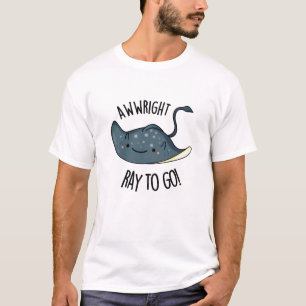 Camiseta Awww-right Ray Para Ir Funny Stingray Pun