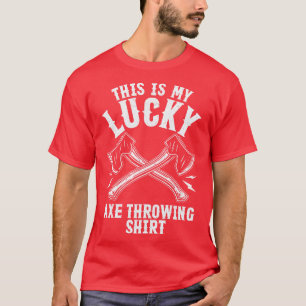 Camiseta Ax Afortunado Arrojando Hatchet Funny