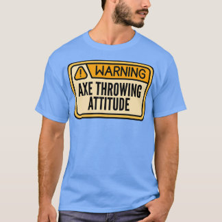Camiseta Ax Arrojando Gracioso Ax Advertencia Ax Throwi