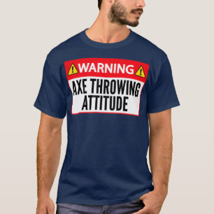 Camiseta Ax Arrojando Gracioso Ax Advertencia Ax Throwi