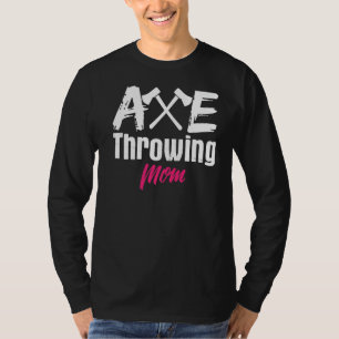 Camiseta Ax Lanzando A La Madre Que Enseña A Tomahawk Throw