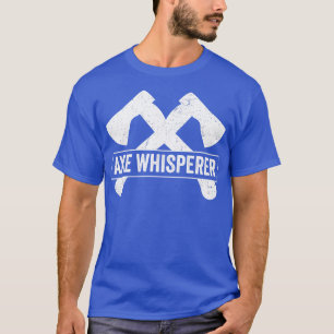 Camiseta Ax Lanzando Funny Ax Thrower Pun Ax Whisperer