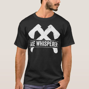 Camiseta Ax Lanzando Funny Ax Thrower Pun Ax Whisperer