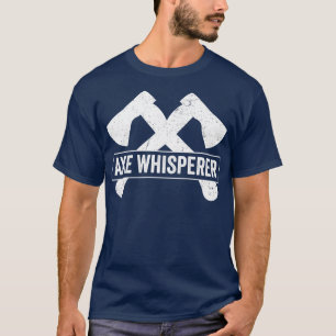 Camiseta Ax Lanzando Funny Ax Thrower Pun Ax Whisperer