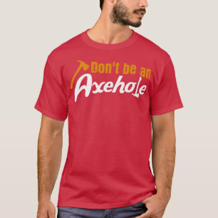 Camiseta Ax Lanzando Pun Axehole Tomahawk Axes Lumberjack
