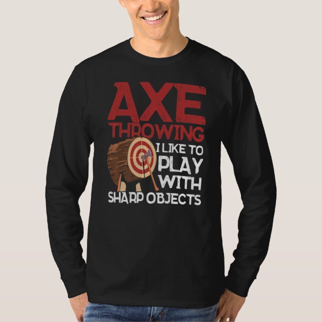 Camiseta Ax Lanzar Me Gusta Jugar Con Objetos Sharp Ax (Anverso)