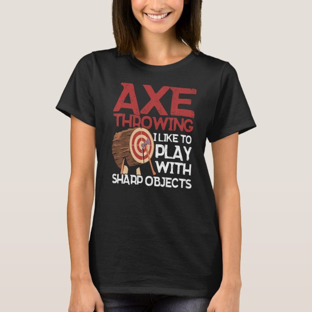 Camiseta Ax Lanzar Me Gusta Jugar Con Objetos Sharp Ax (Anverso)